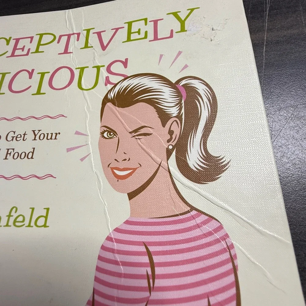 Jessica‎ Seinfeld Deceptively Delicious Cookbook Kids Recipes Spiral